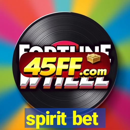 spirit bet